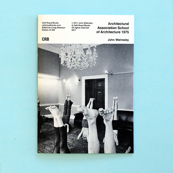 JOHN WALMSLEY Architectural Association School of Architecture 1975
