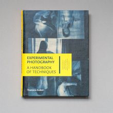 Experimental Photography: A Handbook of Techniques