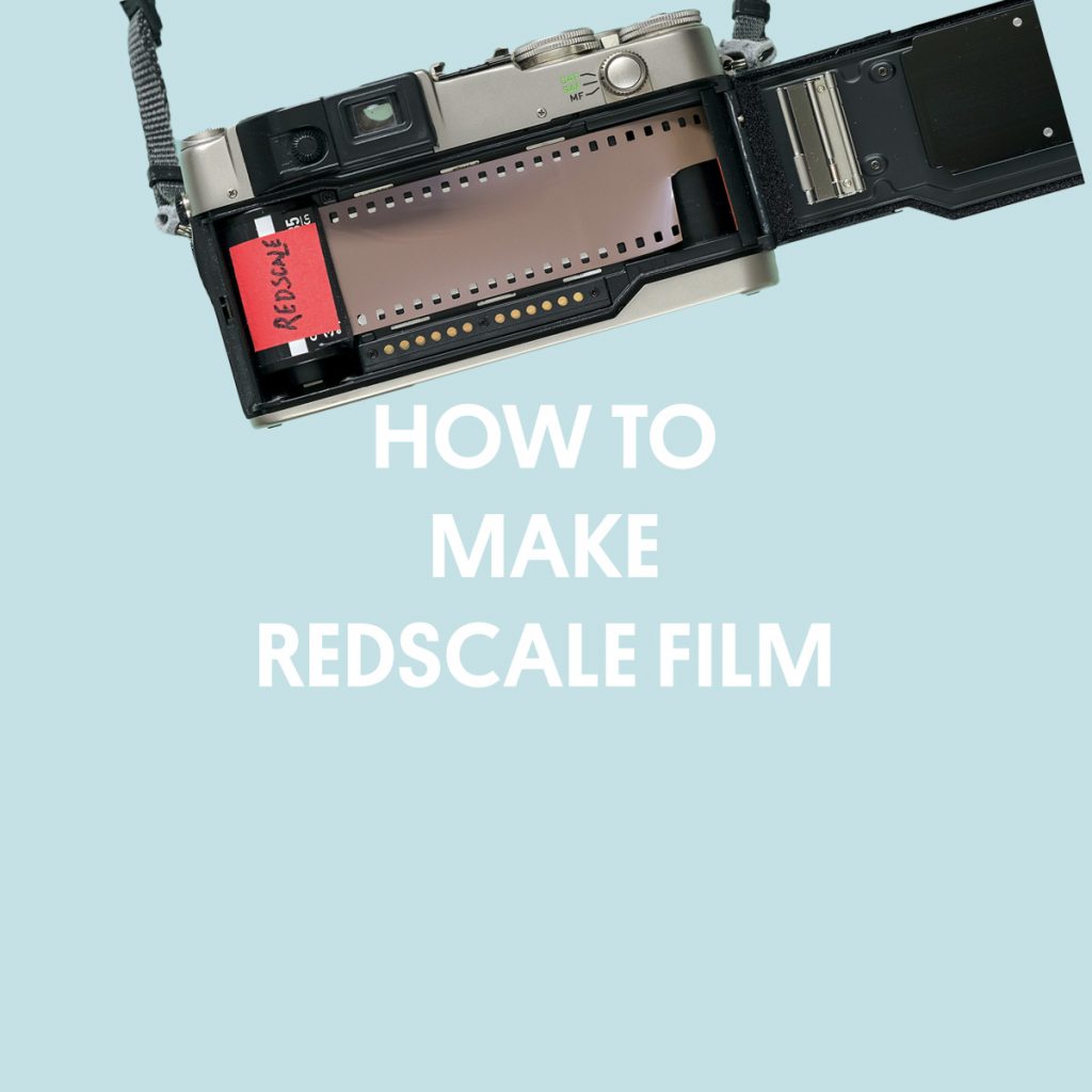 HOW TO MAKE REDSCALE FILM