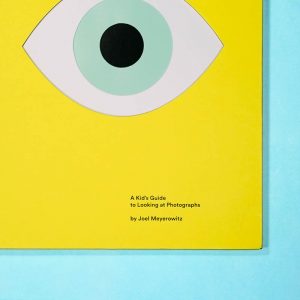Seeing Things: A Kid's Guide to Looking at Photographs
