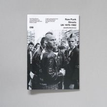 JANETTE BECKMAN Raw Punk Streets UK 1979-1982 1 JANETTE BECKMAN Raw Punk Streets UK 1979-1982