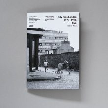 SIMON POPE City Kids London 1973-1975 Two 1 SIMON POPE City Kids London 1973-1975 Two