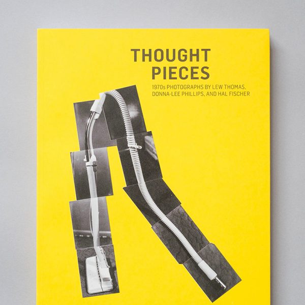Thought Pieces: 1970s Photographs by Lew Thomas, Donna-Lee Phillips, and Hal Fischer