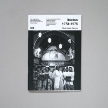 CHRIS STEELE-PERKINS Brixton 1973-1975 1 CHRIS STEELE-PERKINS Brixton 1973-1975 1
