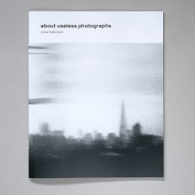 JULIA SABINIARZ About Useless Photographs 1 JULIA SABINIARZ About Useless Photographs