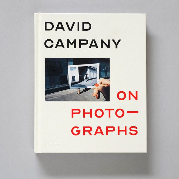 DAVID CAMPANY On Photographs