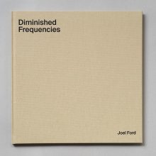 JOEL FORD Diminished Frequencies JOEL FORD Diminished Frequencies