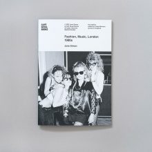 JANE SIMON Fashion, Music, London 1980s Café Royal Books