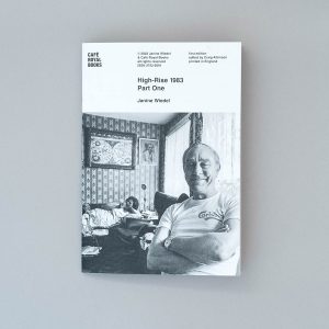 JANINE WIEDEL High-Rise 1983 Part One Café Royal Books
