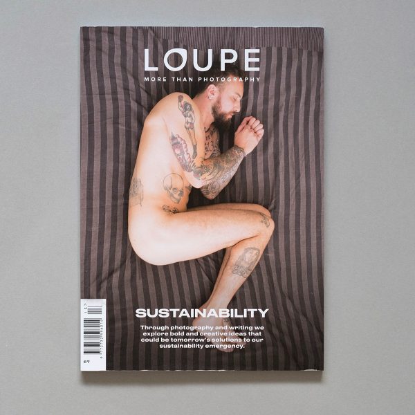 Loupe Magazine Issue 13 Sustainability