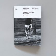 DAVID HOFFMAN Around Whitechapel 1972-1992 DAVID HOFFMAN Around Whitechapel 1972–1992 Café Royal Books