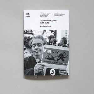 JANETTE BECKMAN Occupy Wall Street 2011-2012 Café Royal Books