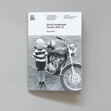 TONY BOCK Social Landscapes Toronto 1970-72 TONY BOCK Social Landscapes Toronto 1970-72 Café Royal Books