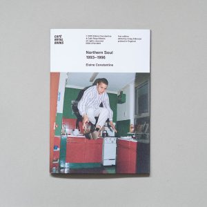 ELAINE CONSTANTINE Northern Soul 1993-1996