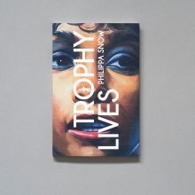 PHILIPPA SNOW Trophy Lives PHILIPPA SNOW Trophy Lives