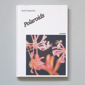 RACHEL MEGAWHAT Polaroids