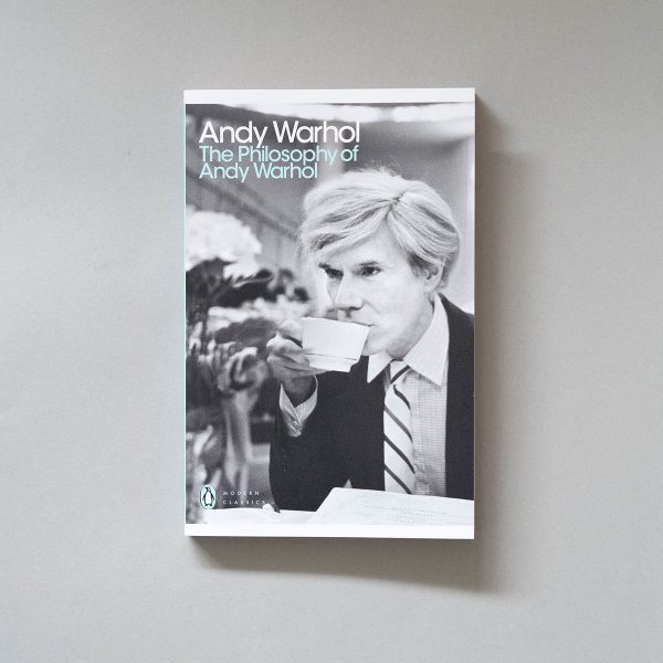 ANDY WARHOL The Philosophy of Andy Warhol