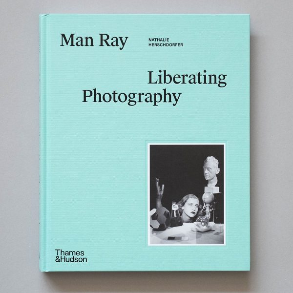 MAN RAY Liberating Photography