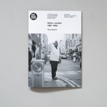 TONY KEARNS Soho, London 1987–1994 TONY KEARNS Soho,