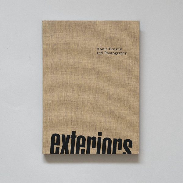 Exteriors: Annie Ernaux and Photography