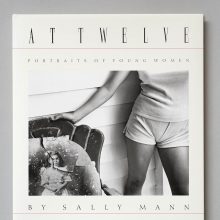 SALLY MANN At Twelve SALLY MANN At Twelve