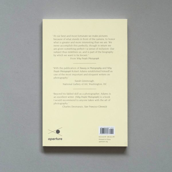 ROBERT ADAMS Why People Photograph 1 ROBERT ADAMS Why People Photograph