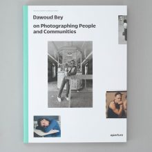 DAWOUD BEY On Photographing People and Commuities DAWOUD BEY On Photographing People and Communities
