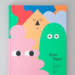Eyes Open 23 Photography Projects for Curious Kids