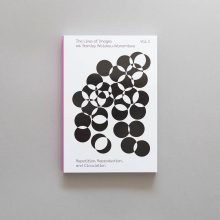 The Lives of Images Vol 1 The Lives of Images, Vol. 1: Repetition, Reproduction, and Circulation