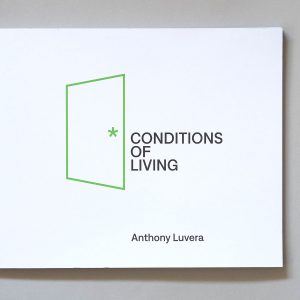 ANTHONY LUVERA Conditions of Living