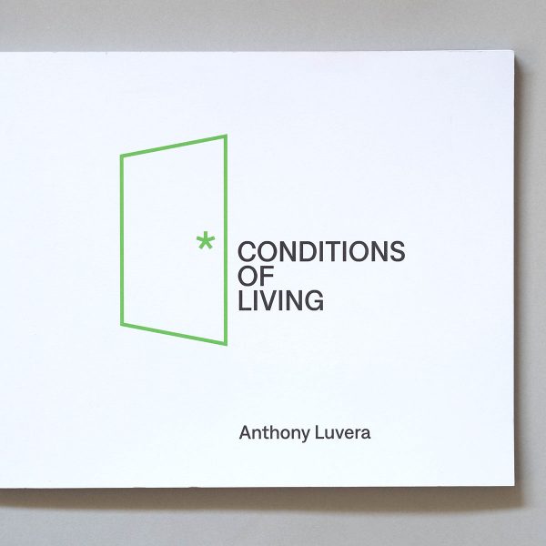 ANTHONY LUVERA Conditions of Living