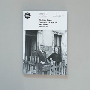 MAGGIE MURRAY Mildmay Road, Newington Green, N1 1970–1990