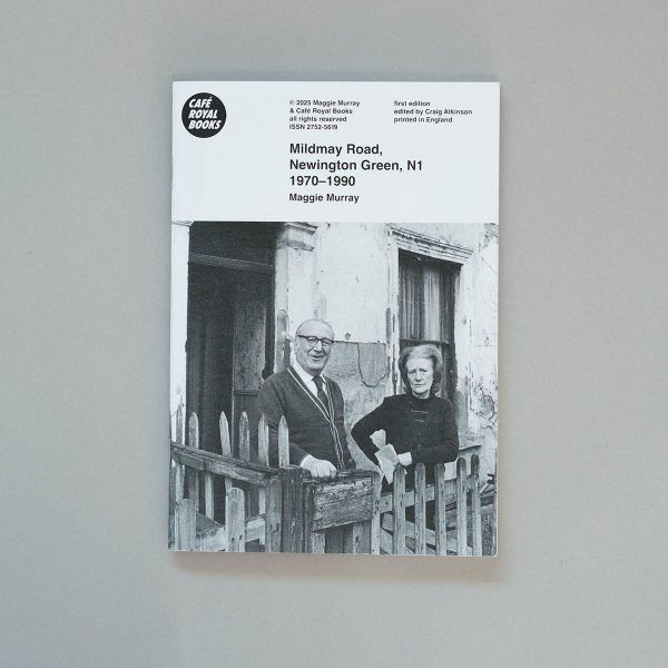 MAGGIE MURRAY Mildmay Road, Newington Green, N1 1970–1990
