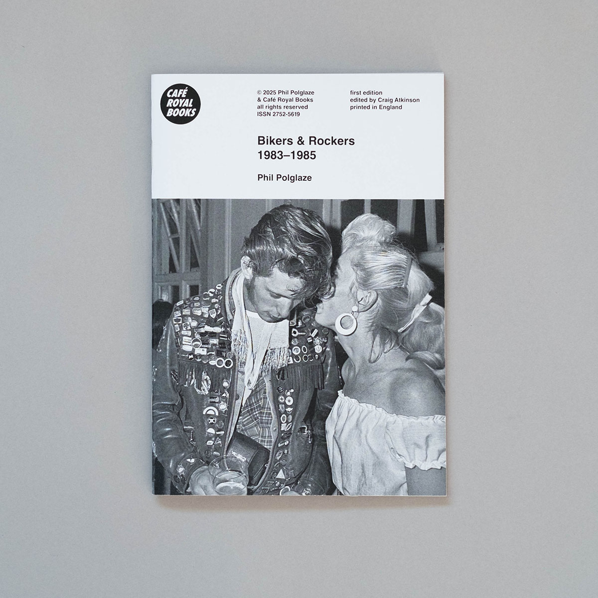 PHIL POLGLAZE Bikers & Rockers 1983–1985 PHIL POLGLAZE Bikers & Rockers 1983–1985