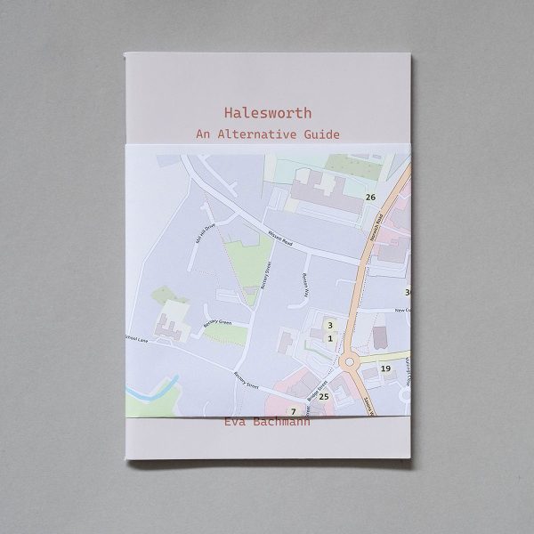 EVA BACHMANN Halesworth, An Alternative Guide
