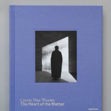 CARRIE MAE WEEMS The Heart of the Matter CARRIE MAE WEEMS The Heart Of The Matter