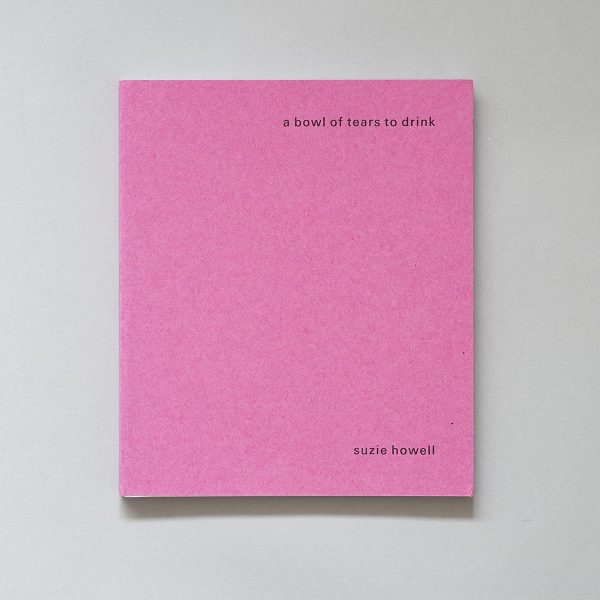 SUZIE HOWELL A Bowl Of Tears to Drink