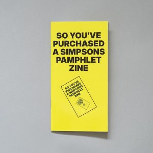 So You've Purchased A Simpsons Pamphlet Zine