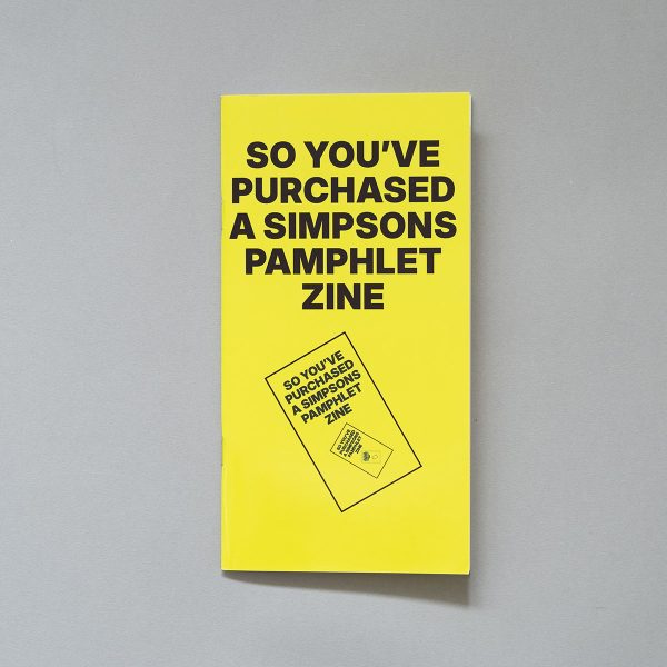 So You've Purchased A Simpsons Pamphlet Zine