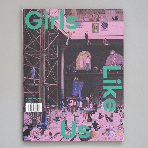 Girls Like Us Issue 15 Girls Like Us Issue 15